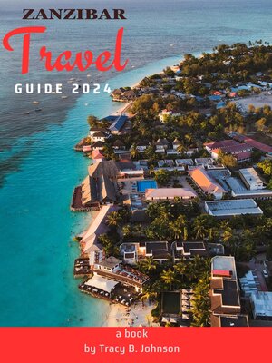 cover image of ZANZIBAR TRAVEL GUIDE 2024